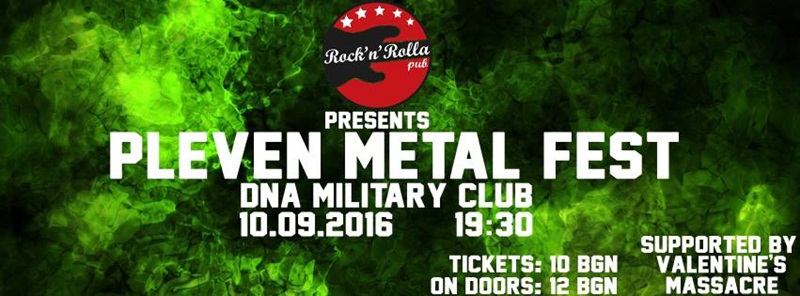 Първият Pleven Metal Fest 2016 ще разтърси тази вечер Военния клуб